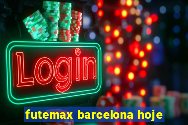 futemax barcelona hoje